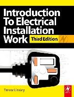 Introduction to Electrical Installation Work, 3rd ed Linsley Trevor
