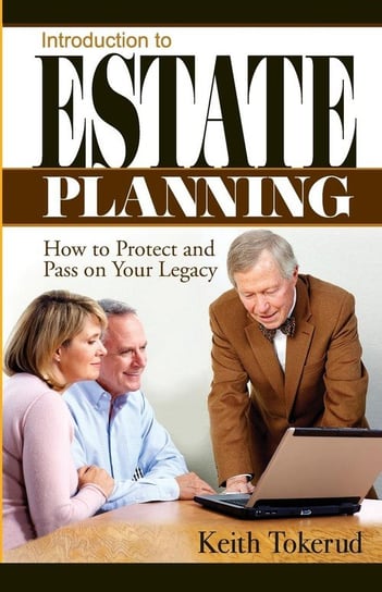 Introduction To Estate Planning Tokerud Keith