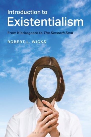 Introduction to Existentialism Wicks Robert L.