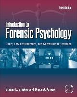 Introduction to Forensic Psychology Shipley Stacey L., Arrigo Bruce A.