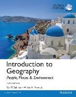 Introduction to Geography: People, Places & Environment, Global Edition Dahlman Carl H., Renwick William H., Bergman Edward