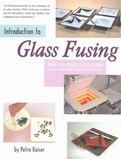 Introduction to Glass Fusing Kaiser Petra