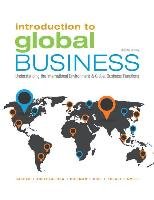 Introduction to Global Business Gaspar Julian E., Bierman Leonard, Arreola-Risa Antonio, Kolari James W., Hise Richard T., Smith L.