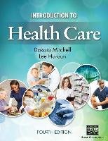 Introduction to Health Care Mitchell Dakota, Haroun Lee