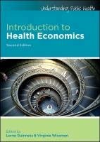 Introduction to Health Economics Guinness Lorna, Wiseman Virginia