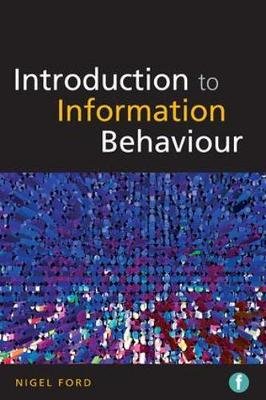 Introduction to Information Behaviour Facet Publishing