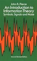 Introduction to Information Theory, Symbols, Signals and Noi Pierce John R.