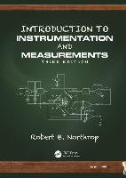 Introduction to Instrumentation and Measurements, Third Edition Northrop Robert B.
