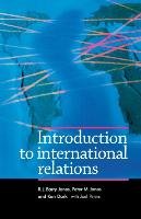 Introduction to International Relations Jones Barry R. J., Jones Peter M., Dark Ken