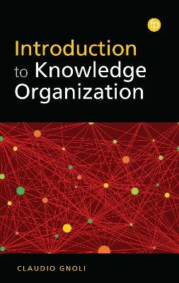 Introduction to Knowledge Organization Claudio Gnoli