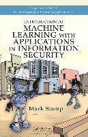 Introduction to Machine Learning with Applications in Information Security Stamp Mark