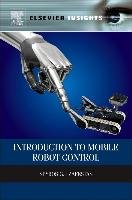 Introduction to Mobile Robot Control Tzafestas Spyros G.