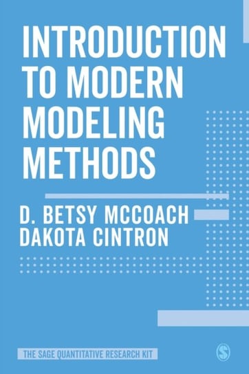 Introduction to Modern Modelling Methods D. Betsy McCoach, Dakota Cintron