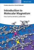 Introduction to Molecular Magnetism Gatteschi Dante, Benelli Cristiano