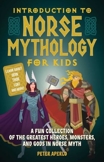 Introduction To Norse Mythology For Kids Peter Aperlo