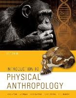 Introduction to Physical Anthropology Trevathan Wenda, Jurmain Robert, Kilgore Lynn, Ciochon Russell, Bartelink Eric