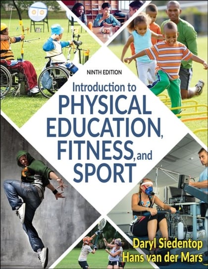 Introduction to Physical Education, Fitness, and Sport Human Kinetics Publishers
