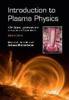 Introduction to Plasma Physics: With Space, Laboratory and Astrophysical Applications Gurnett Donald A.