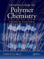 Introduction to  Polymer Chemistry, Fourth Edition Carraher Charles E.