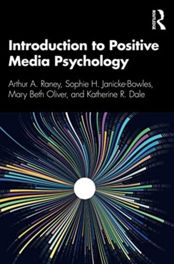 Introduction To Positive Media Psychology Opracowanie Zbiorowe