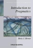 Introduction to Pragmatics Birner Betty J.