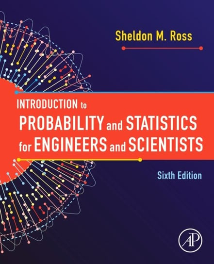 Introduction to Probability and Statistics for Engineers and Scientists Opracowanie zbiorowe