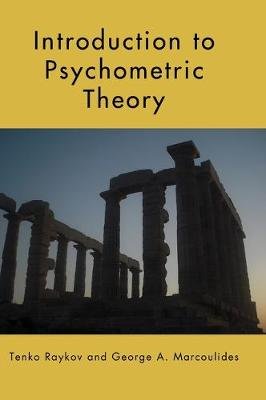 Introduction to Psychometric Theory Raykov Tenko, Marcoulides George A.