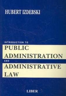 Introduction to public administration and administrative Law Izdebski Hubert