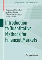 Introduction to Quantitative Methods for Financial Markets Albrecher Hansjoerg, Binder Andreas, Lautscham Volkmar, Philipp Mayer