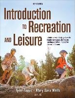 Introduction to Recreation and Leisure 3rd Edition With Web Study Guide Wells Mary