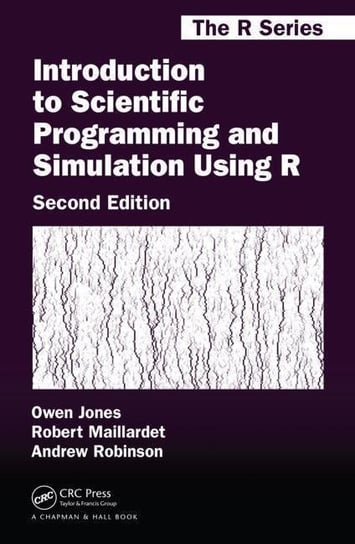 Introduction to Scientific Programming and Simulation Using R Jones Owen