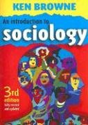 INTRODUCTION TO SOCIOLOGY Browne Ken