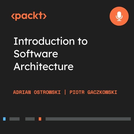 Introduction to Software Architecture Adrian Ostrowski, Piotr Gaczkowski