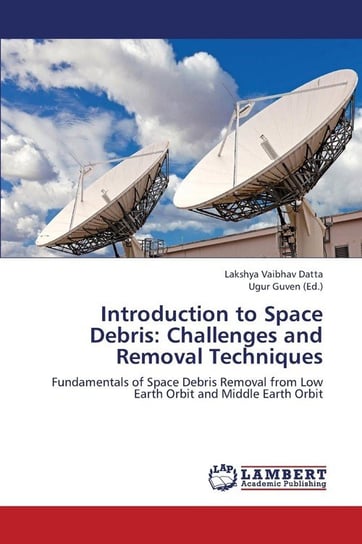 Introduction to Space Debris Datta Lakshya Vaibhav