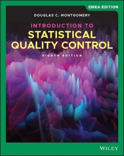 Introduction to Statistical Quality Control Douglas C. Montgomery