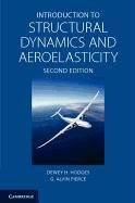 Introduction to Structural Dynamics and Aeroelasticity Pierce Alvin G., Hodges Dewey H.
