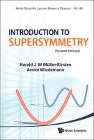 Introduction to Supersymmetry Wiedemann Armin, Harald Et Al Muller Kirsten J. W., Muller-Kirsten Harald J. W.