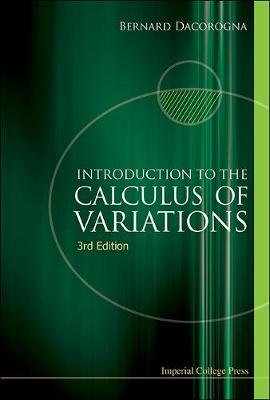 Introduction to the Calculus of Variations Dacorogna Bernard