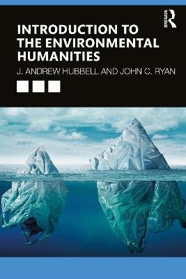 Introduction to the Environmental Humanities Taylor & Francis Inc