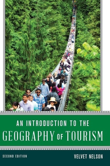 Introduction to the Geography of Tourism Nelson Velvet