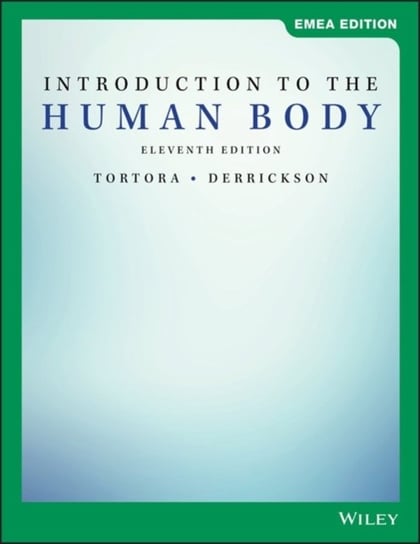 Introduction to the Human Body Tortora Gerard J., Bryan H. Derrickson
