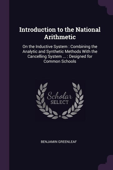 Introduction to the National Arithmetic Greenleaf Benjamin