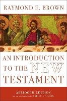 Introduction to the New Testament Brown Raymond E.