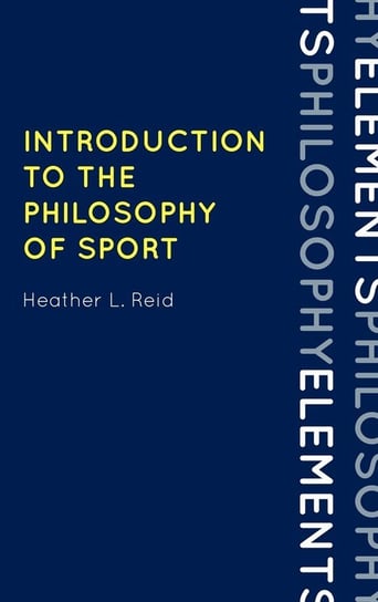 Introduction to the Philosophy of Sport Reid Heather