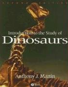 Introduction to the Study of Dinosaurs Martin Anthony J.