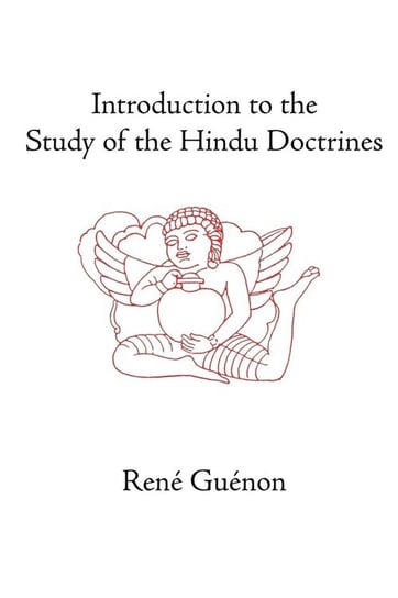 Introduction to the Study of the Hindu Doctrines Guenon Rene