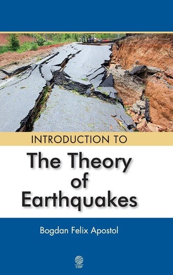 Introduction to the Theory of Earthquakes Apostol Bogdan Felix