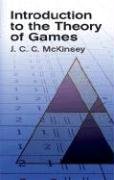 Introduction to the Theory of Games Mckinsey J. C. C.