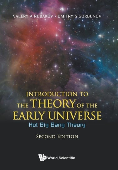 Introduction to the Theory of the Early Universe RUBAKOV VALERY A