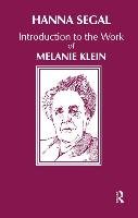 Introduction to the Work of Melanie Klein Segal Hanna